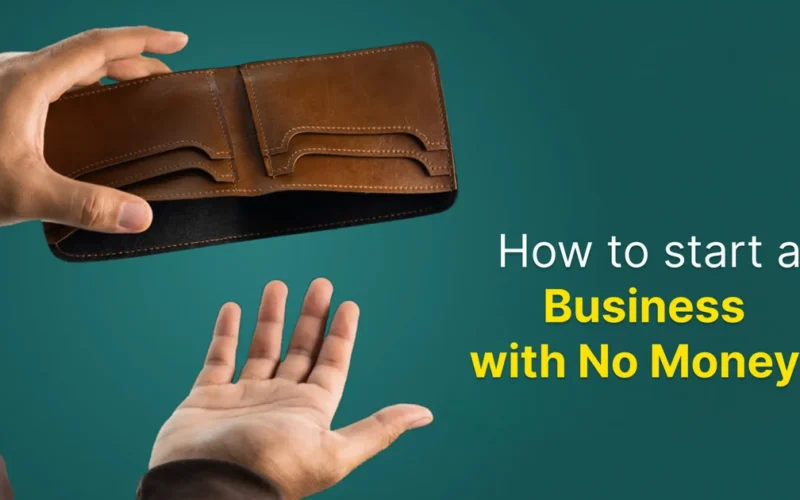 How to Start a Business With No Money in 2026